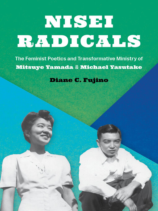 Title details for Nisei Radicals by Diane C. Fujino - Available